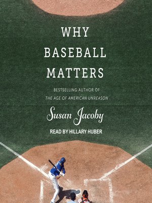 cover image of Why Baseball Matters